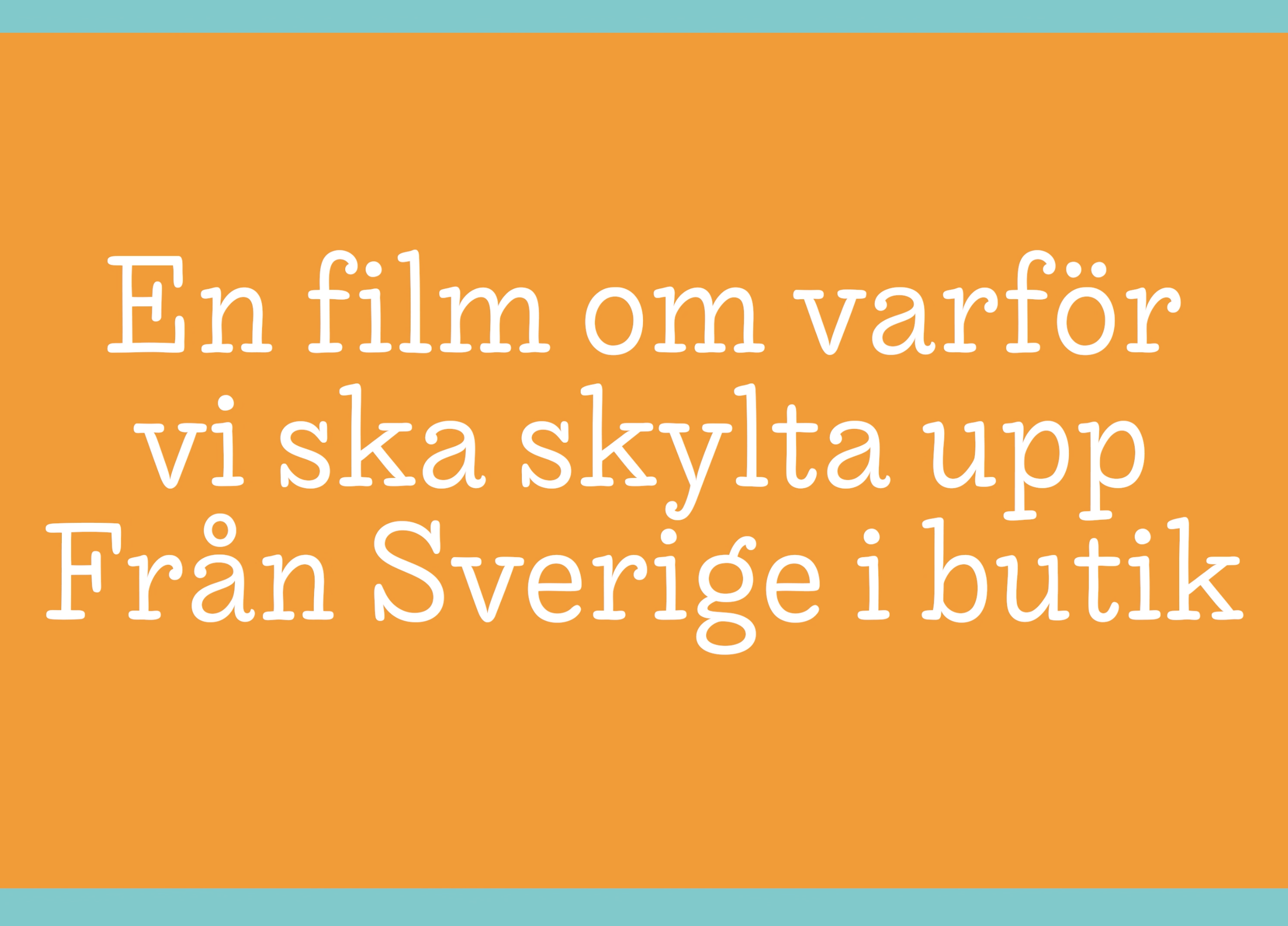 Från Sverige-veckorna — införsäljningsfilm