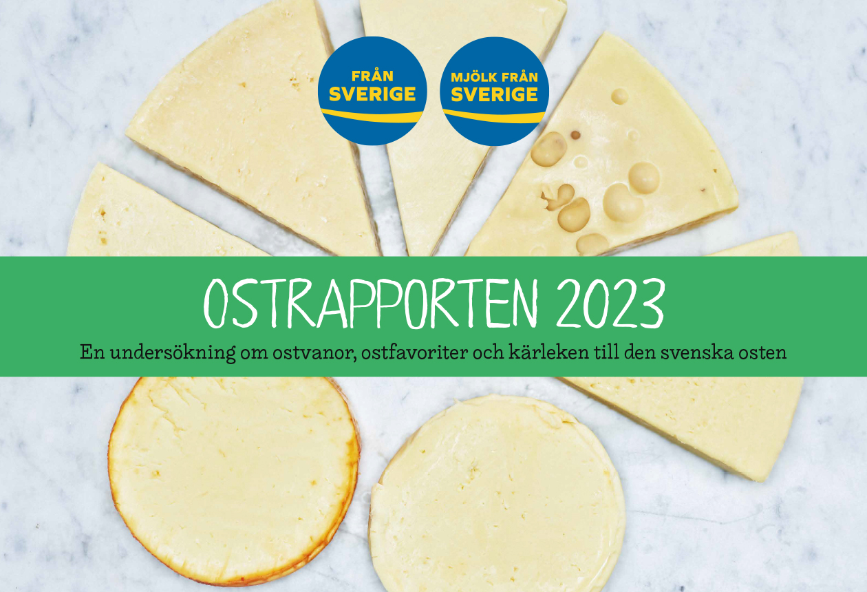 Ostrapporten 2023: Stor lojalitet till svensk ost